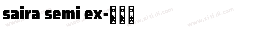 saira semi ex字体转换 saira semi ex字体转换